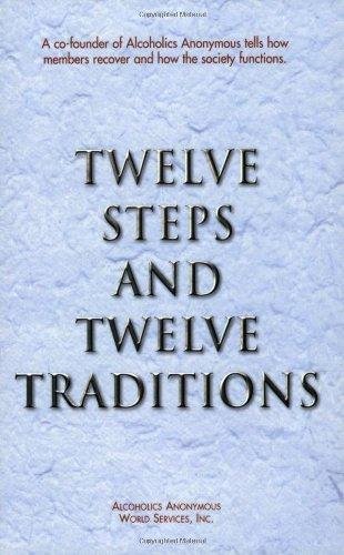 Twelve Steps and Twelve Traditions - AA